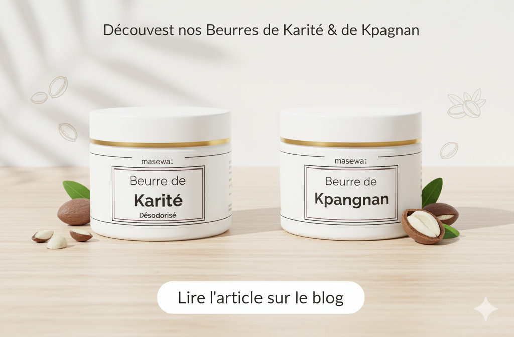 Quelle est la différence entre le beurre de karité et le beurre de kpangnan